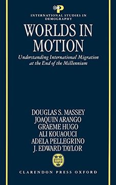 portada Worlds in Motion: Understanding International Migration at the end of the Millennium (International Studies in Demography) (in English)