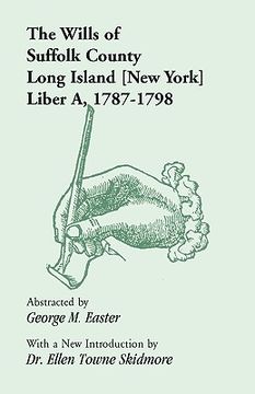portada the wills of suffolk county, long island [new york], liber a, 1787-1798 (en Inglés)