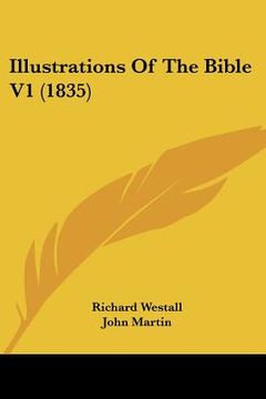 portada illustrations of the bible v1 (1835) (en Inglés)