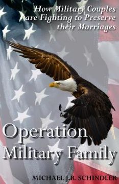 portada Operation Military Family: How Military Couples are Fighting to Preserve their Marriages (in English)