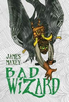 portada Bad Wizard (en Inglés)
