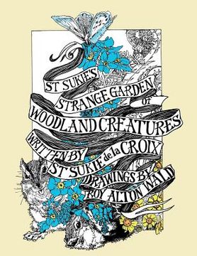 portada St Sukie's Strange Garden of Woodland Creatures (in English)