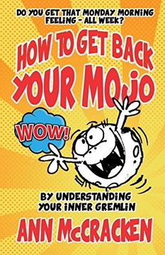 portada How to get back your MoJo: By understanding your inner Gremlin