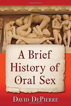portada A Brief History Of Oral Sex (en Inglés)