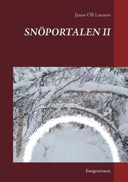 portada Snöportalen II: Emigrationen (en Sueco)