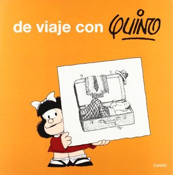 de Viaje Con Quino / Take a Trip with Quino