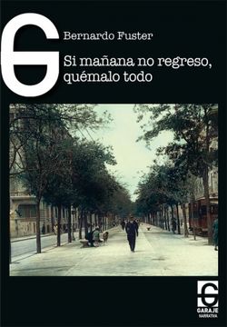 portada Si Mañana no Regreso, Quemalo Todo (in Spanish)