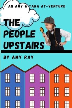 portada The People Upstairs: An Amy & Tara AT-Venture (in English)