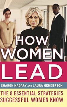 portada How Women Lead: The 8 Essential Strategies Successful Women Know (en Inglés)