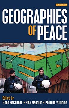 portada Geographies of Peace: New Approaches to Boundaries, Diplomacy and Conflict Resolution