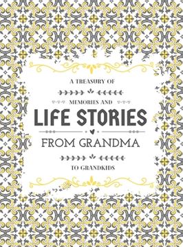 portada A Treasury of Memories and Life Stories From Grandma To Grandkids (en Inglés)