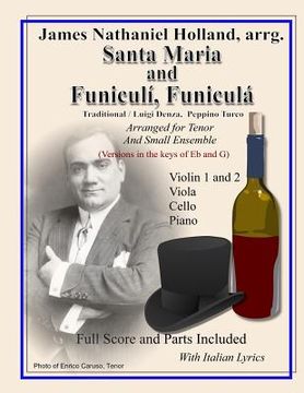 portada Santa Maria and Funiculi, Funicula: Arranged for Tenor and Small Ensemble (en Italiano)