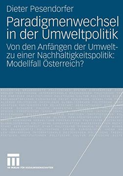 portada Paradigmenwechsel in der Umweltpolitik: Von den Anfängen der Umwelt- zu Einer Nachhaltigkeitspolitik: Modellfall Österreich? (in German)