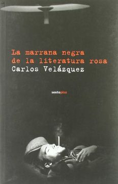 portada MARRANA NEGRA DE LA LITERATURA ROSA, LA
