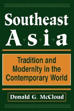 portada southeast asia: tradition and modernity in the contemporary world, second edition