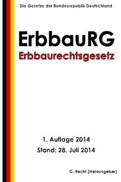 portada Erbbaurechtsgesetz - ErbbauRG (German Edition)