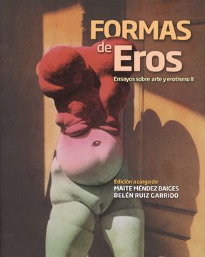 portada Formas de Eros: Ensayos Sobre Arte y Erotismo ii (Coediciones)