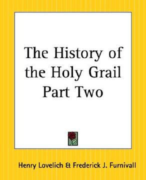 portada the history of the holy grail part two (en Inglés)