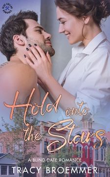 portada Hold Onto the Stars: A Blind Date Romance (in English)