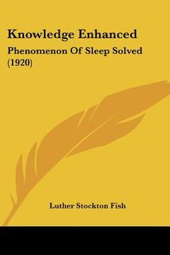 portada knowledge enhanced: phenomenon of sleep solved (1920)