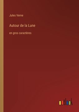 portada Autour de la Lune: en gros caractères (in French)