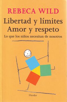 portada Libertad Y Limites. Amor Y Respeto (in Spanish)