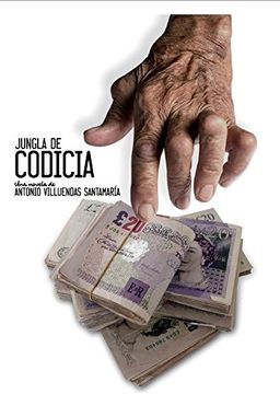 portada JUNGLA DE CODICIA (in Spanish)
