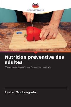 portada Nutrition préventive des adultes (en Francés)