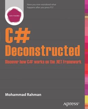 portada C# Deconstructed: Discover How C# Works on the .Net Framework (in English)