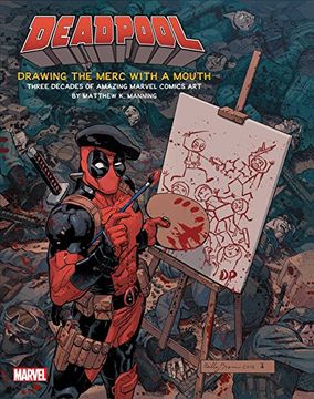 portada The art of Deadpool: Three Decades of Amazing Marvel Comics art (en Inglés)