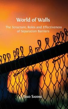 portada World of Walls: The Structure, Roles and Effectiveness of Separation Barriers (en Inglés)