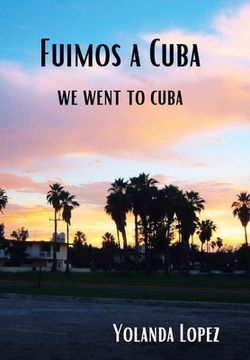 portada Fuimos a Cuba: We Went to Cuba (en Inglés)