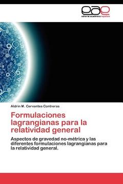 portada formulaciones lagrangianas para la relatividad general (in Spanish)