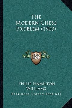 portada the modern chess problem (1903) (en Inglés)