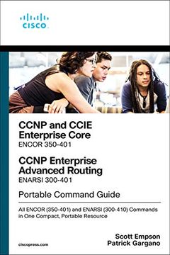 portada Ccnp and Ccie Enterprise Core & Ccnp Enterprise Advanced Routing Portable Command Guide: All Encor (350-401) and Enarsi (300-410) Commands in one Compact, Portable Resource (libro en Inglés)