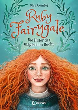 portada Ruby Fairygale - die Hüter der Magischen Bucht: Kinderbuch ab 10 Jahre - Fantasy-Buch für Mädchen und Jungen (en Alemán)