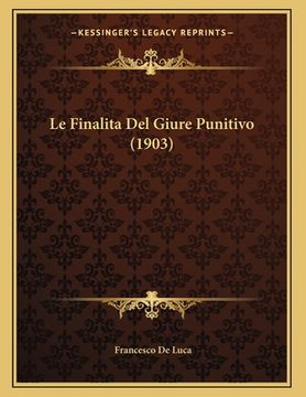 portada Le Finalita Del Giure Punitivo (1903) (en Italiano)