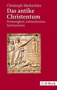 portada Das Antike Christentum: Frömmigkeit, Lebensformen, Institutionen (en Alemán)