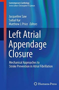 portada Left Atrial Appendage Closure: Mechanical Approaches to Stroke Prevention in Atrial Fibrillation (en Inglés)