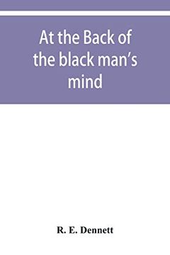 portada At the Back of the Black Man's Mind; Or; Notes on the Kingly Office in West Africa (in English)