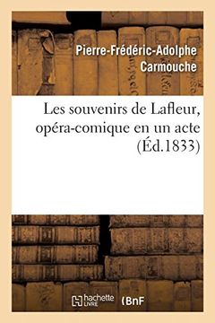 portada Les Souvenirs de Lafleur, Opéra-Comique en un Acte (Arts) (en Francés)