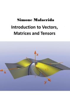 portada Introduction to Vectors, Matrices and Tensors (en Inglés)
