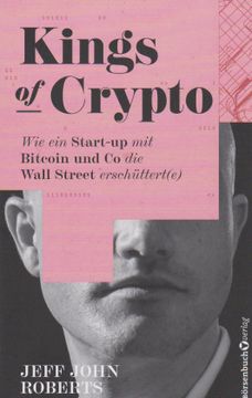 portada Kings of Crypto: Wie ein Start-Up mit Bitcoin und co die Wall Street Erschüttert(E) (en Alemán)