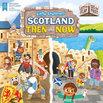 portada Little Explorers: Scotland Then and now (Lift the Flap, see the Past) (Picture Kelpies) (en Inglés)