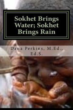 portada Sokhet Brings Water; Sokhet Brings Rain: Metu Neter Folklore Primer (en Inglés)