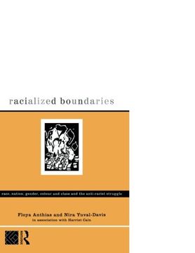 portada Racialized Boundaries: Race, Nation, Gender, Colour and Class and the Anti-Racist Struggle (en Inglés)