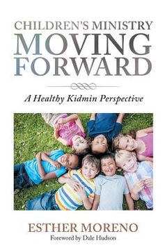 portada Children's Ministry Moving Forward: A Healthy Kidmin Perspective 