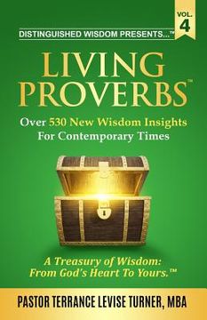 portada Distinguished Wisdom Presents . . . Living Proverbs-Vol. 4: Over 530 New Wisdom Insights For Contemporary Times
