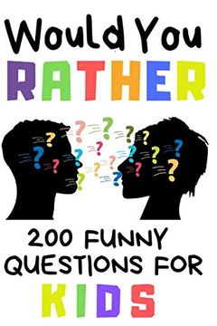 portada Would you Rather 200 Funny Question for Kids: Fun Book Game for Children and Parents (100 Pages 6X9) (en Inglés)