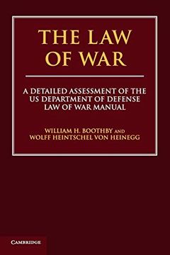 portada The law of War: A Detailed Assessment of the us Department of Defense law of war Manual 